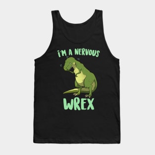 I'm A Nervous Wrex Tank Top